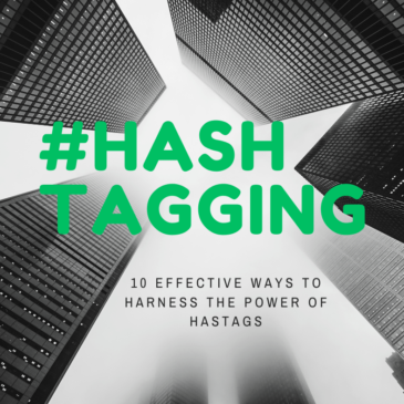 10 Effective Ways to Harness the Power of Hashtags